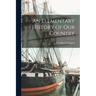 An Elementary History of Our Country
