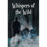 Whispers of the Wild
