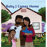 Baby J Comes Home