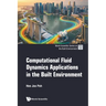 Computational Fluid Dynamics Applications in the Built