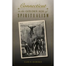 Connecticut in the Golden Age of Spiritualism
