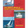 The Sailor's Book of Small Cruising Sailboats: Reviews and Comparisons of 360 Boats Under 26 Feet