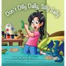 Don't Dilly Dally, Silly Sally