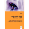 Vision-Based Image Retrieval (VBIR)