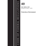 Code of Federal Regulations, Title 40 Protection of the Environment 1000-1059, Revised as of July 1, 2023