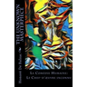 The Unknown Masterpiece: La Comédie Humaine: Le Chef-d'oeuvre inconnu