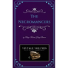 The Necromancers: A Novel of Victorian Fiction