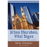 Urban Churches: Vital Signs