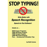Stop Typing!: Write Better with Speech Recognition Speech-To-Text Software!