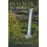 Psalm 91: The Dweller