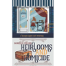Heirlooms and Homicide