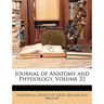 Journal of Anatomy and Physiology, Volume 32