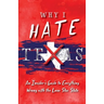 Why I Hate Texas: A Insider's Guide to Everything Wrong with the Lone Star State