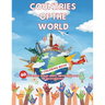 Countries of the World Coloring Book: 60 Countries - Flags - Maps - Important Data of Each Country
