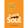 Scaling with Soul: How I Built and Sold a $25 Million Tech Company Without Being an A**hole