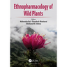 Ethnopharmacology of Wild Plants