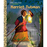 Harriet Tubman: A Little Golden Book Biography