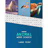 Animal Word Search Large Print: A word hunting book for Dementia and Alzheimers patients Reduced memory loss and increased mental capacity