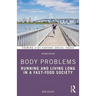 Body Problems: Running and Living Long in a Fast-Food Society
