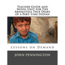 Teacher Guide and Novel Unit for The Absolutely True Diary of a Part-Time Indian: Lessons on Demand