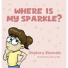 Where Is My Sparkle