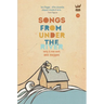Songs from Under the River