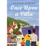Once Upon a Villa: Adventures on the French Riviera
