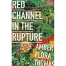 Red Channel in the Rupture