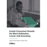 Iconic Consumer Brands for More Defensive, Lower-risk Investing