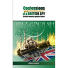 Confessions of a British Spy: British Enmity Against Islam