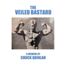 The Veiled Bastard