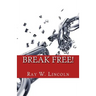 Break Free!: Becoming a Forgiving Person