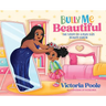 Bully Me Beautiful (Hardcover)