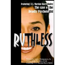 Ruthless (The case of the deadly psychologist): Ruthless