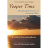 Vesper Time: The Spiritual Practice of Growing Older