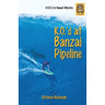 K.O.'d at Banzai Pipeline