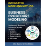 Business Procedure Modeling: Implementing core enterprise activities across diverse Systems, Technologies, Departments and Job Roles.