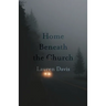 Home Beneath the Church