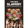The New Slavery: Prevent, Stop, Reverse Sugar Addiction