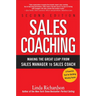 Sales Coaching: Making the Great Leap from Sales Manager to Sales Coach