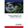 Artificial Intelligence and Intelligent Agriculture