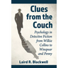 Clues from the Couch: Psychology in Detective Fiction from Wilkie Collins to Winspear and Penny