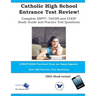 Catholic High School Entrance Test Review: Study Guide & Practice Test Questions for the TACHS, HSPT and COOP