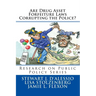 Are Drug Asset Forfeiture Laws Corrupting the Police?