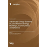 Advanced Energy Systems in Zero/Positive Energy Buildings, Communities and Districts