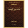 Ancient Religions, Spiritualism, Theosophy, And Esoteric Buddhism