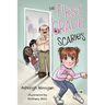 The First Grade Scaries