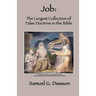 Job: The Largest Collection of False Doctrine in the Bible