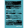 Feeling Trapped: Social Class and Violence Against Women Volume 9