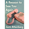 A Reason to See You Again